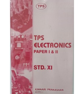 TPS Electronics Paper I and II Std 11 Kinari Publication | Maharashtra Board